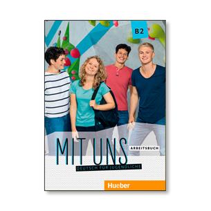 Mit uns B2 Arbeitsbuch - libro de ejercicios