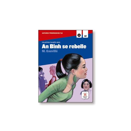 An Binh se rebelle. Lecture + CD audio