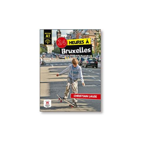 24 heures a Bruxelles + MP3 téléchargeable