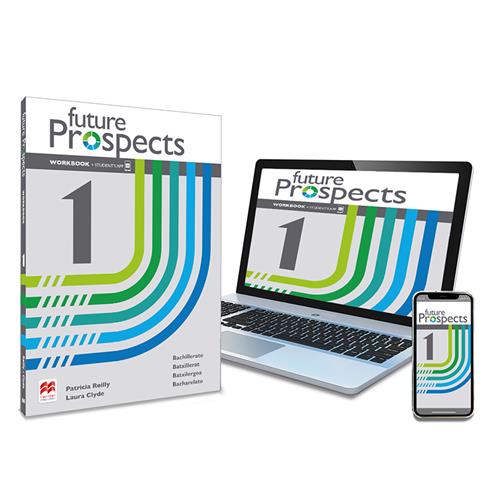 FUTURE PROSPECTS 1 Workbook y Student´s App: cuaderno de actividades digital y impreso + app