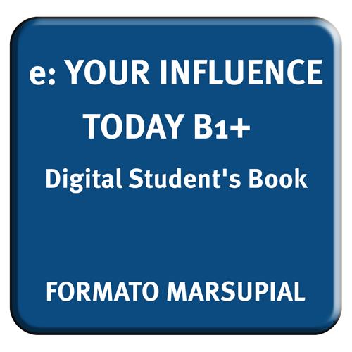 e: YOUR INFLUENCE TODAY B1+ Digital Students Book. Formarto marsupial