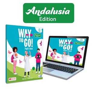 Way to Go! Andalucía 6 Pupils Book: libro de texto impreso con acceso a la versión digital