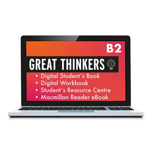 e: GREAT THINKERS B2 Digital Student´s Book and Digital Workbook