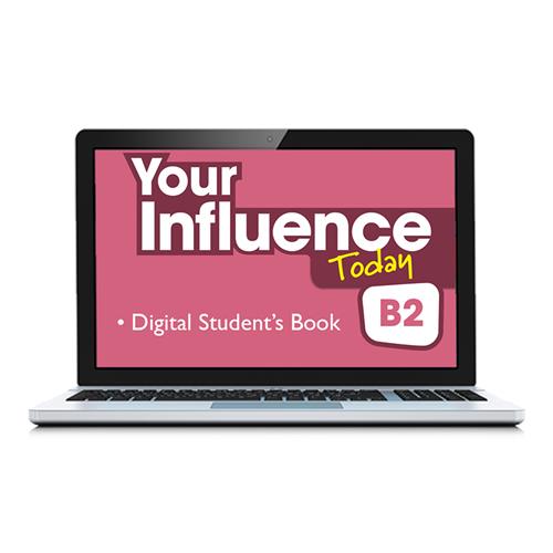 e: YOUR INFLUENCE TODAY B2 Sb