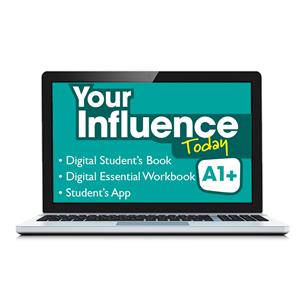 e:  YOUR INFLUENCE TODAY A1+ Student´s Book, Workbook & App: libro y cuaderno digital & app