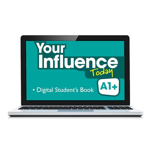 e:  YOUR INFLUENCE TODAY A1+ Student´s book: libro de texto en formato digital (licencia 15 meses)