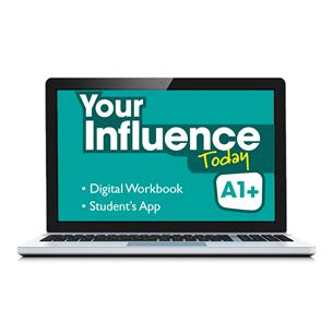 e:  YOUR INFLUENCE TODAY A1+ Workbook y Student´s App: cuaderno de actividades digital + app