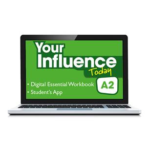 e:  YOUR INFLUENCE TODAY A2 Essential Workbook y Student´s App: cuaderno de refuerzo digital + app