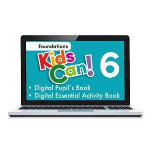 e: KIDS CAN! Foundations 6 Pupils Book, Essential Activity Book & Extra Fun: Versión digital