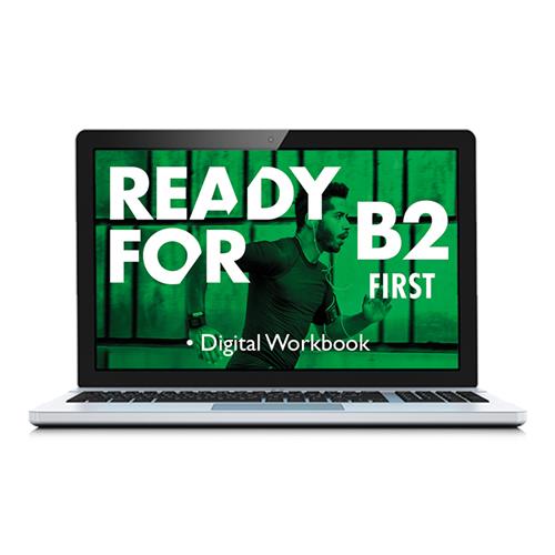 e: READY FOR B2 FIRST Digital Workbook 4th Ed