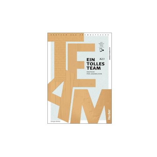 EIN TOLLES TEAM A2.1 Arbeitsbuch