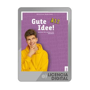 e: GUTE IDEE A1.2 Kursb. (Lic. IDA)