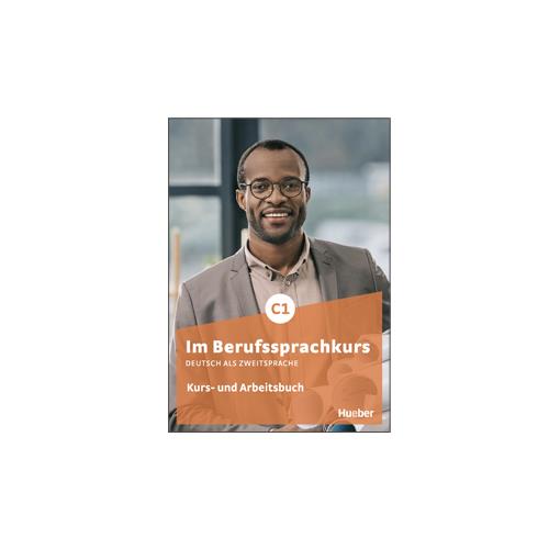 IM BERUFSSPRACHKURS C1 Kursbuch&Arbeitsbuch IV