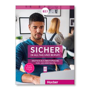 Sicher in Alltag & Beruf B2.1 Kursbuch+Arbeitsbuch