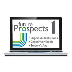 e:  FUTURE PROSPECTS 1 Student´s Book, Workbook & Student´s App: libro y cuaderno digital & app