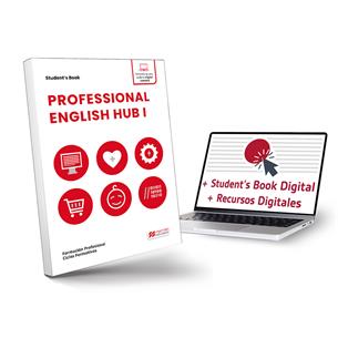 Professional English Hub I Students Book. Método de aprendizaje de inglés para FP.