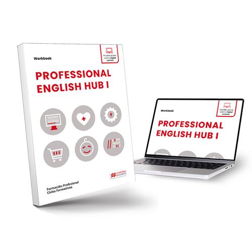 Professional English Hub I WorkBook. Método de aprendizaje de inglés para Formación Profesional.