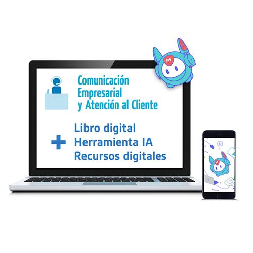 Comunicación Empresarial y Atención al Cliente. Nueva Edición. Versión Digital.