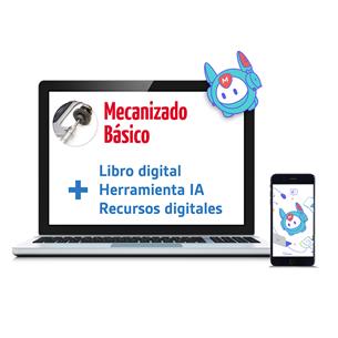 Mecanizado Básico. Nueva Edición 2024. Versión Digital.