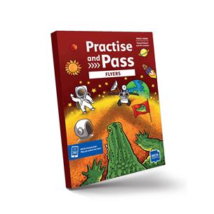 PRACTISE AND PASS Flyers Student´s Book