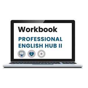 Professional English Hub II WorkBook. Método de aprendizaje de inglés para FP. Versión Digital.