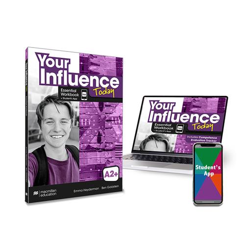 YOUR INFLUENCE TODAY A2+ Essential Workbook, Competence Evaluation Tracker y Student´s App