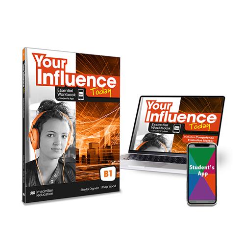 YOUR INFLUENCE TODAY B1 Essential Workbook, Competence Evaluation Tracker y Student´s App