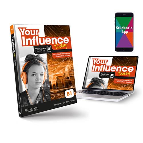YOUR INFLUENCE TODAY B1 Workbook, Competence Evaluation Tracker y Student´s App
