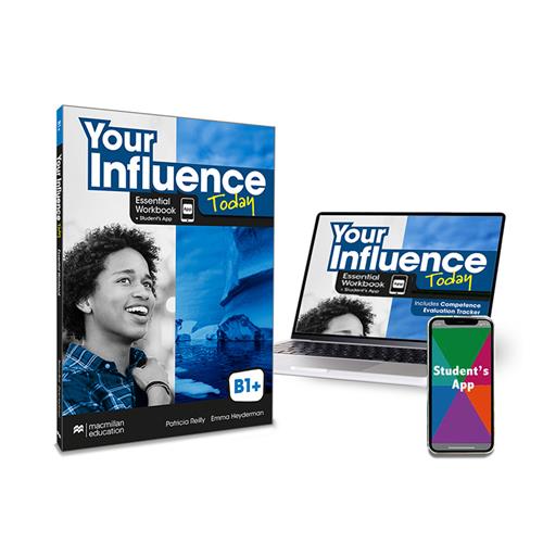 YOUR INFLUENCE TODAY B1+ Essential Workbook, Competence Evaluation Tracker y Student´s App