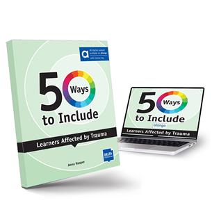 50 Ways to Include Learners Affected by Trauma