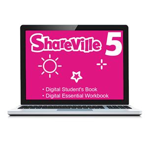 e: SHAREVILLE 5 Digital Students Book and Digital Essential Workbook