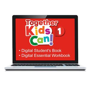 e: TOGETHER KIDS CAN! 1 Digital Students Book and Digital Activity Essential Book