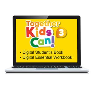 e: TOGETHER KIDS CAN! 3 Digital Students Book and Digital Activity Essential Book