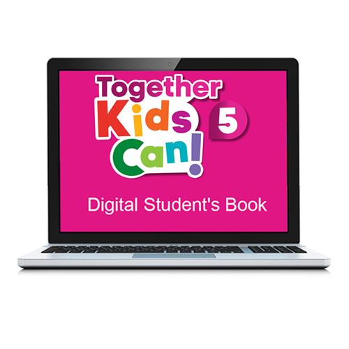 e: TOGETHER KIDS CAN! 5 Digital Students Book