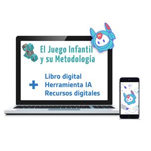 El juego Infantil y su Metodología: Libro digital + Mathew IA